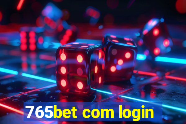 765bet com login